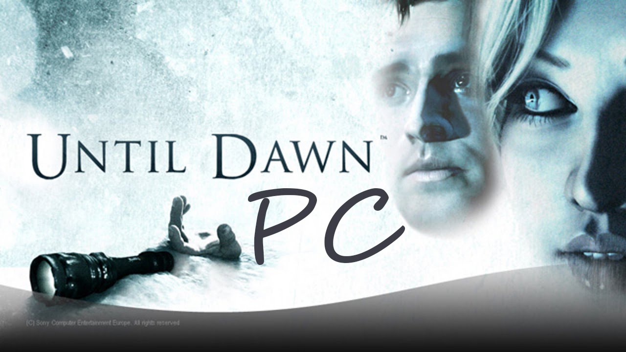 Until dawn pc download torrent windows 10
